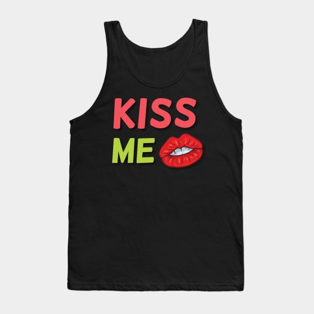 KISS ME Tank Top by iconking